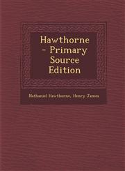 Hawthorne  - Primary Source Edition,1295883023,9781295883028