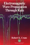 Electromagnetic Wave Propagation Through Rain,0471613762,9780471613763