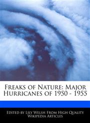 Freaks of Nature Major Hurricanes of 1950 - 1955,1171079982,9781171079989