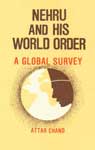 Nehru and His World Order A Global Survey 1st Published,8185320012,9788185320014