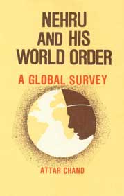 Nehru and His World Order A Global Survey 1st Published,8185320012,9788185320014