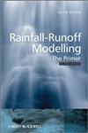 Rainfall-Runoff Modelling The Primer 2nd Edition,047071459X,9780470714591