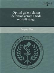 Optical galaxy cluster detection across a wide redshift range.,1243662824,9781243662828
