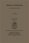 Persian Literature - A Biobibliographical Survey E. Medicine. (Volume II Part 2),070071362X,9780700713622