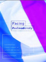 Facing Postmodernity Contemporary French Thought,0415128943,9780415128940