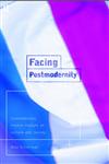 Facing Postmodernity Contemporary French Thought,0415128943,9780415128940