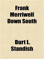 Frank Merriwell Down South,1152249525,9781152249523