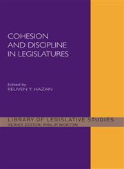 Cohesion and Discipline in Legislatures,041551150X,9780415511506
