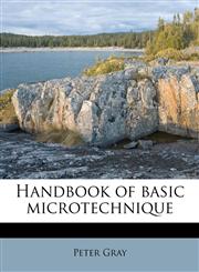 Handbook of basic microtechnique,1176014374,9781176014374