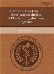 Gait and function in knee osteoarthritis Effects of hyaluronan injection.,1248949439,9781248949436