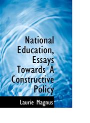 National Education, Essays Towards A Constructive Policy,1117459225,9781117459226
