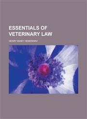 Essentials of Veterinary Law,115290180X,9781152901803