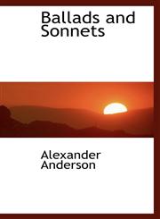 Ballads and Sonnets,1103687735,9781103687732