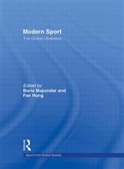 Modern Sport The Global Obsession,041556851X,9780415568517