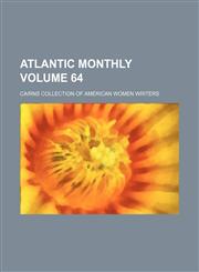 Atlantic monthly Volume 64,1130969711,9781130969719