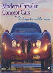 Modern Chrysler Concept Cars The Designs That Saved the Company,0760308489,9780760308486