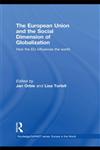 The European Union and the Social Dimension of Globalization How the EU Influences the World,0415466946,9780415466943