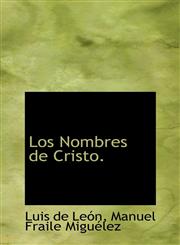 Los Nombres de Cristo.,1116146274,9781116146271