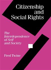 Citizenship and Social Rights The Interdependence of Self and Society,0803986149,9780803986145