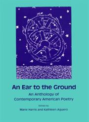 An Ear to the Ground An Anthology of Contemporary American Poetry,0820311235,9780820311234