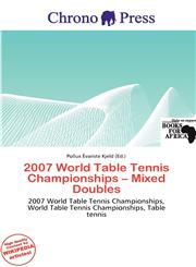 2007 World Table Tennis Championships - Mixed Doubles,6139796113,9786139796113