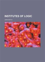 Institutes of logic,1150561017,9781150561016
