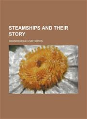 Steamships and Their Story,1150381809,9781150381805