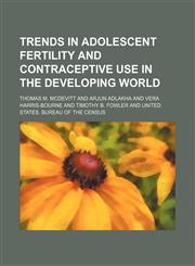 Trends in adolescent fertility and contraceptive use in the developing world,1236627660,9781236627667