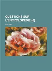 Questions Sur L'Encyclopedie (6 ),1231157534,9781231157534