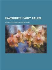 Favourite Fairy Tales,1152457004,9781152457003