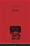 International Library of Philosophy Psyche : The cult of Souls and the Belief in Immortality among the Greeks,0415225639,9780415225632