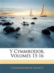 Y Cymmrodor, Volumes 15-16,1145163610,9781145163614