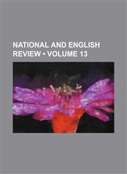 National and English Review (Volume 13),1154323978,9781154323979