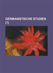 Germanistische Studien (1 ),1234507072,9781234507077