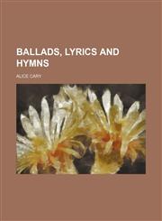 Ballads, lyrics and hymns,1151170631,9781151170637