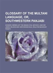 Glossary of the Multani language, or, southwestern Panjabi,123018287X,9781230182872