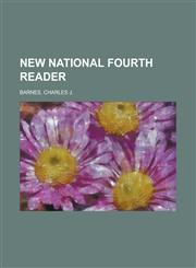 New National Fourth Reader,115374287X,9781153742870