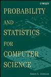 Probability and Statistics for Computer Science,0470383429,9780470383421