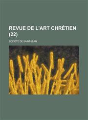 Revue de L'Art Chretien (22),1234883112,9781234883119