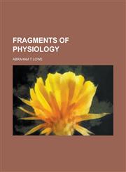 Fragments of physiology,1130376524,9781130376524