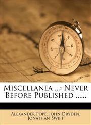 Miscellanea ... Never Before Published ......,1272609111,9781272609115