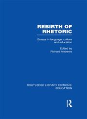Rebirth of Rhetoric,0415694256,9780415694254