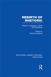 Rebirth of Rhetoric,0415694256,9780415694254