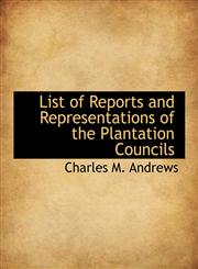List of Reports and Representations of the Plantation Councils,1140101951,9781140101956