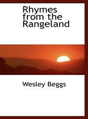Rhymes from the Rangeland,110338306X,9781103383061