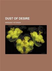 Dust of Desire,1151019321,9781151019325