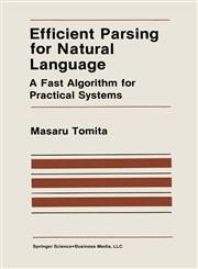 Efficient Parsing for Natural Language A Fast Algorithm for Practical Systems,0898382025,9780898382020