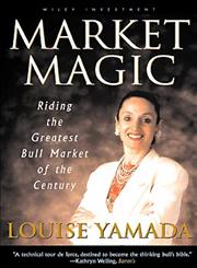 Market Magic Riding the Greatest Bull Market of the Century,0471197599,9780471197591