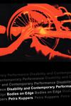 Disability and Contemporary Performance,0415302382,9780415302388