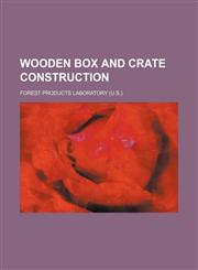 Wooden box and crate construction,1152490710,9781152490710